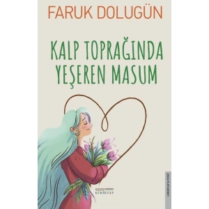Kalp Toprağında Yeşeren Masum