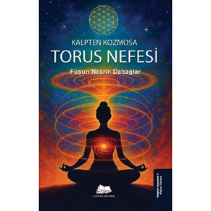 Kalpten Kozmosa: Torus Nefesi