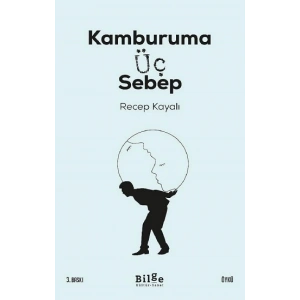 Kamburuma Üç Sebep