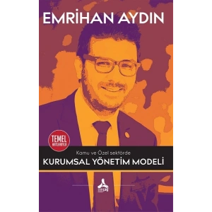 Kamu ve Özel Sektörde Kurumsal Yönetim Modeli