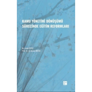 Kamu Yönetimi Dönüşümü Sürecinde Eğitim Reformları