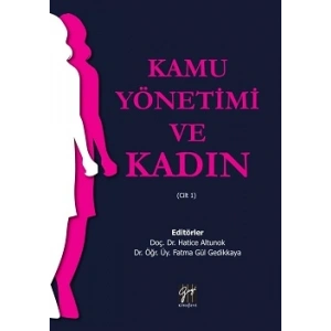 Kamu Yönetimi ve Kadın(Cilt 1)