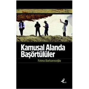Kamusal Alanda Başörtülüler