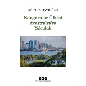 Kangurular Ülkesi Avustralya’ya Yolculuk