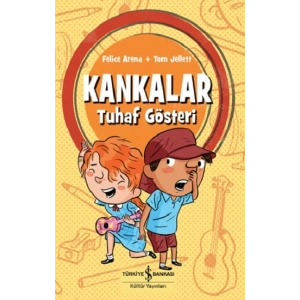 Kankalar - Tuhaf Gösteri