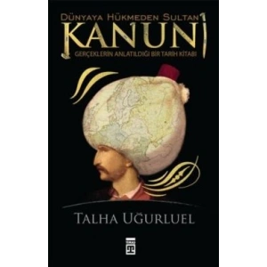 Kanuni Dünyaya Hükmeden Sultan