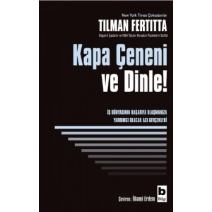 Kapa Çeneni ve Dinle!