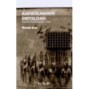 Kapatılmanın Patolojisi