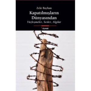 Kapatılmışların Dünyasından