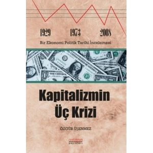 Kapitalizmin Üç Krizi