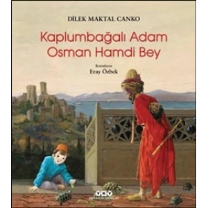 Kaplumbağalı Adam Osman Hamdi Bey