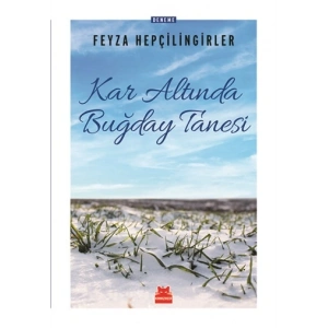 Kar Altında Buğday Tanesi
