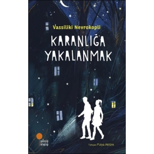 Karanlığa Yakalanmak