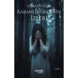 Karanlık Gecenin İzleri