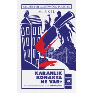 Karanlık Konakta Ne Var ?