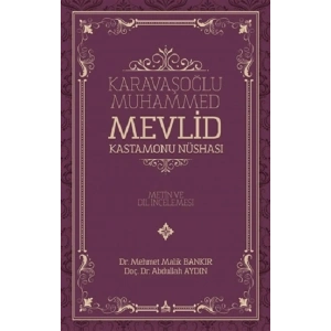 Karavaşoğlu Muhammed - Mevlid Kastamonu Nüshası