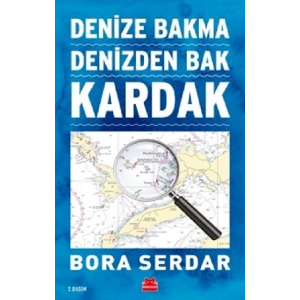 Kardak - Denize Bakma Denizden Bak