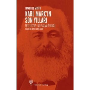 Karl Marxın Son Yılları