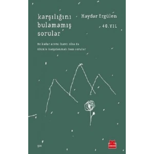 Karşılığını Bulamamış Sorular