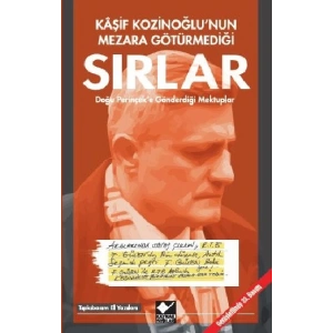 Kaşif Kozinoğlunun Mezara Götürmediği Sırlar