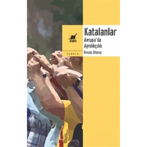 Katalanlar - Avrupa’da Ayrılıkçılık