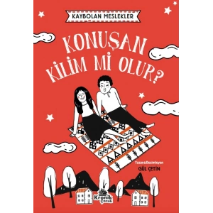 Kaybolan Meslekler: Konuşan Kilim mi Olur?