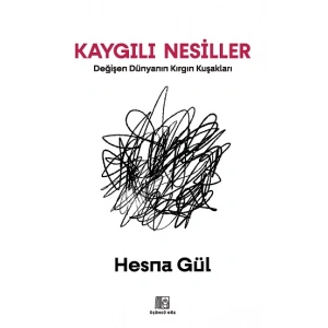 Kaygılı Nesiller