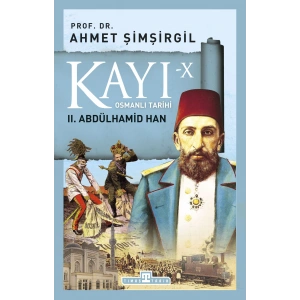 Kayı 10: II. Abdülhamid Han