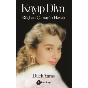 Kayıp Diva - Rüçhan Çamay’ın Hayat