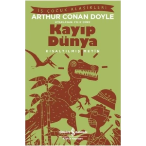 Kayıp Dünya (Kısaltılmış Metin) 100 Temel Eser