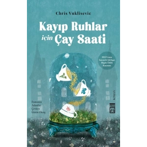 Kayıp Ruhlar İçin Çay Saati