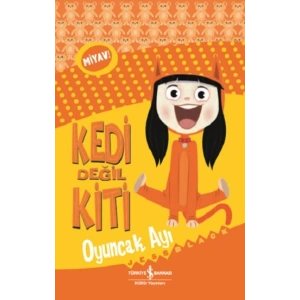 Kedi Değil Kiti - Oyuncak Ayı