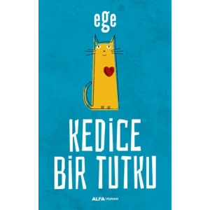 Kedice Bir Tutku