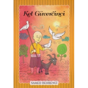 Kel Güvercini - Samed Behrengi Serisi