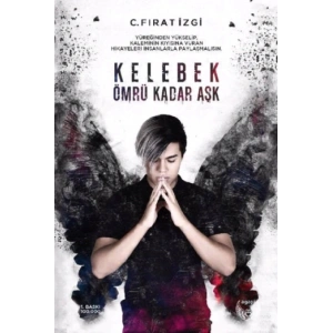 Kelebek Ömrü Kadar Aşk (Ciltli)