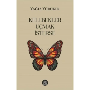 Kelebekler Uçmak İsterse