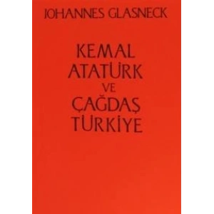 Kemal Atatürk ve Çağdaş Türkiye