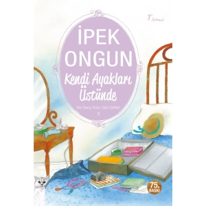 Kendi Ayakları Üstünde - Bir Genç Kızın Gizli Defteri 3