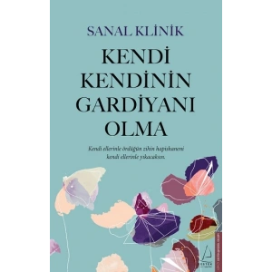 Kendi Kendinin Gardiyanı Olma