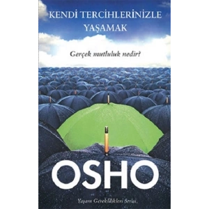 Kendi Tercihlerinizle Yaşamak