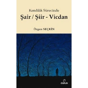 Kendilik Sürecinde Şair / Şiir - Vicdan