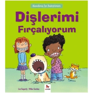 Kendime İyi Bakıyorum - Dişlerimi Fırçalıyorum