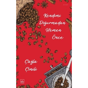 Kendimi Doğurmadan Hemen Önce
