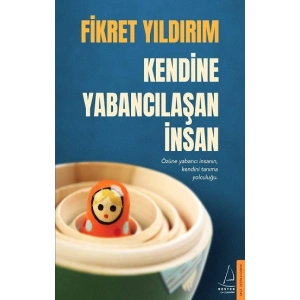 Kendine Yabancılaşan İnsan