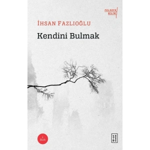 Kendini Bulmak