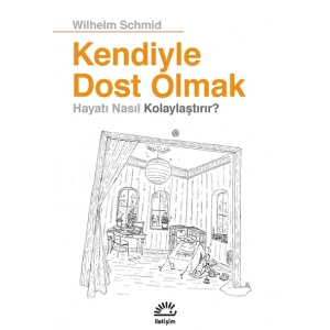 Kendiyle Dost Olmak