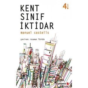 Kent, Sınıf, İktidar