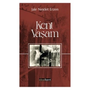 Kent - Yaşam