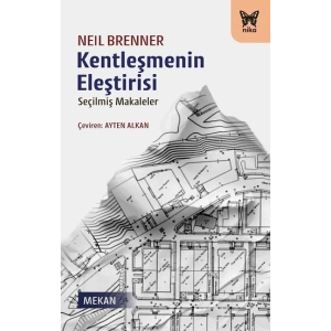 Kentleşmenin Eleştirisi - Seçilmiş Makaleler