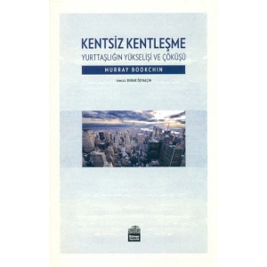 Kentsiz Kentleşme